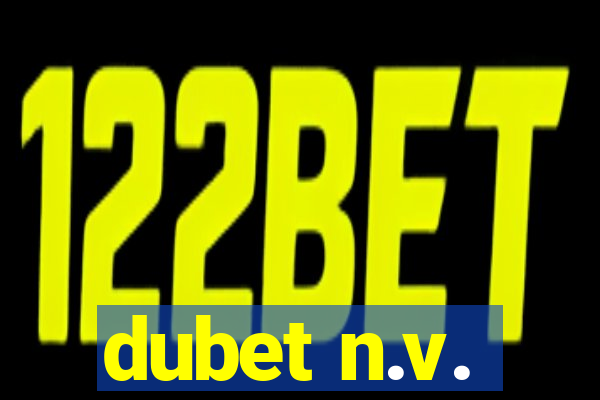 dubet n.v.